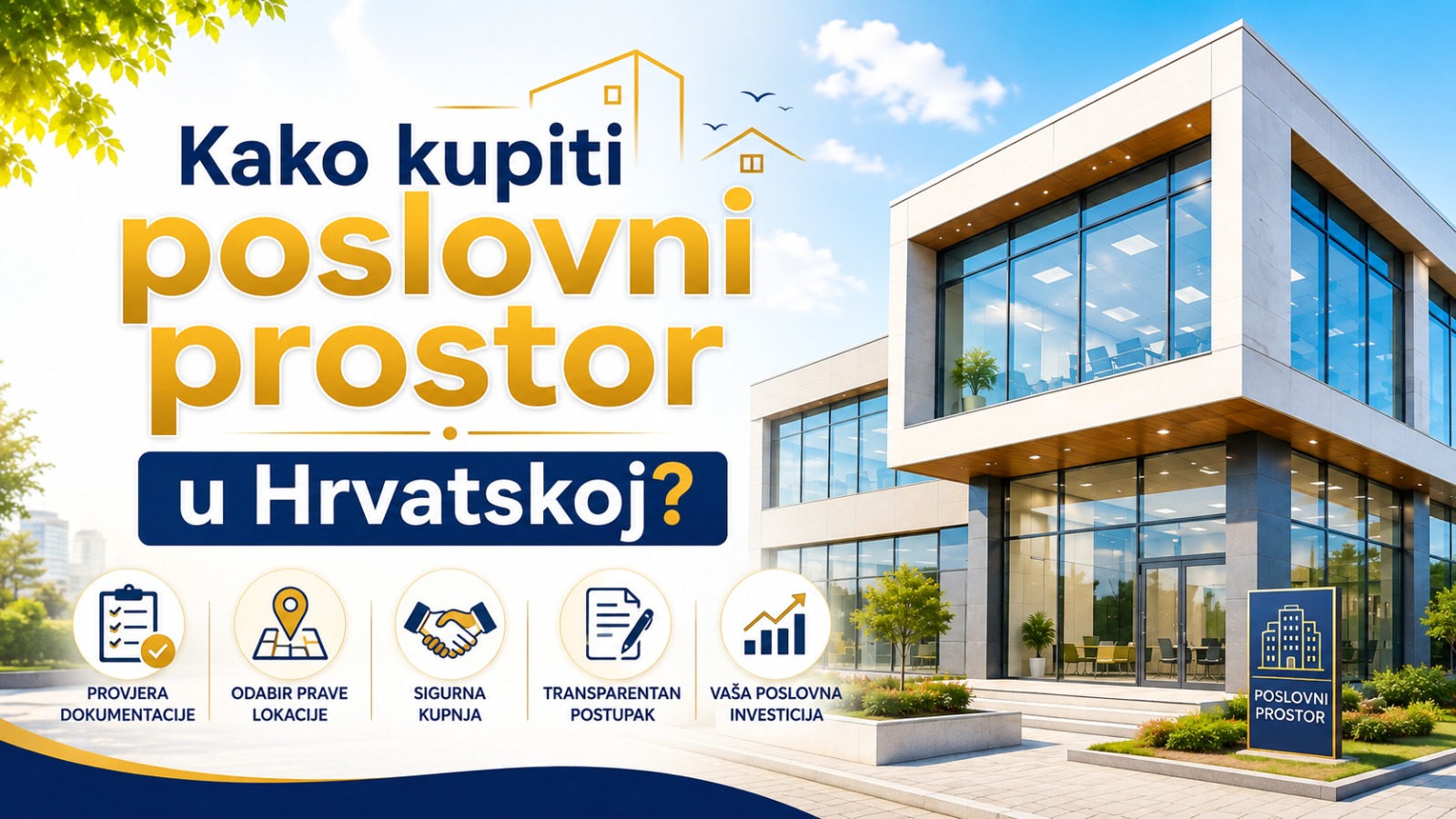 Kako kupiti poslovni prostor u Hrvatskoj | Cijene i savjeti