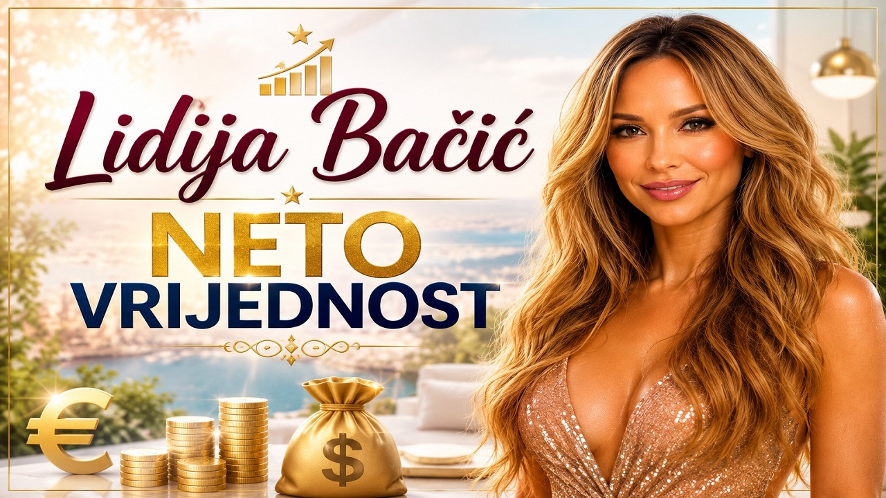 Lidija Bačić Neto Vrijednost 2026. – Koliko Vrijedi i Kako Zarađuje?
